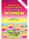 Miscellaneous Questions and Answers for the Muslim Women